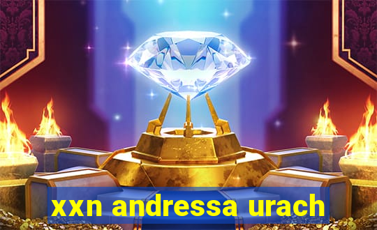 xxn andressa urach